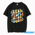 Less People More Dogs Tshirts Sweater