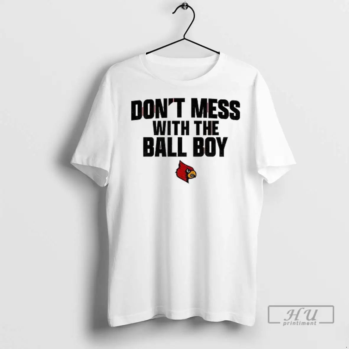 Trending Louisville Cardinals Football Dont Mess With The Ball Boy T Shirts