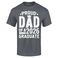 Proud Dad of a 2026 Graduate T-shirt Graduation Promotion  Shirt