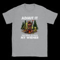 Admit It, You Want to Taste My Weiner T-shirt