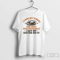 Classic I Cook My Turkey The Best Way Possible T Shirt