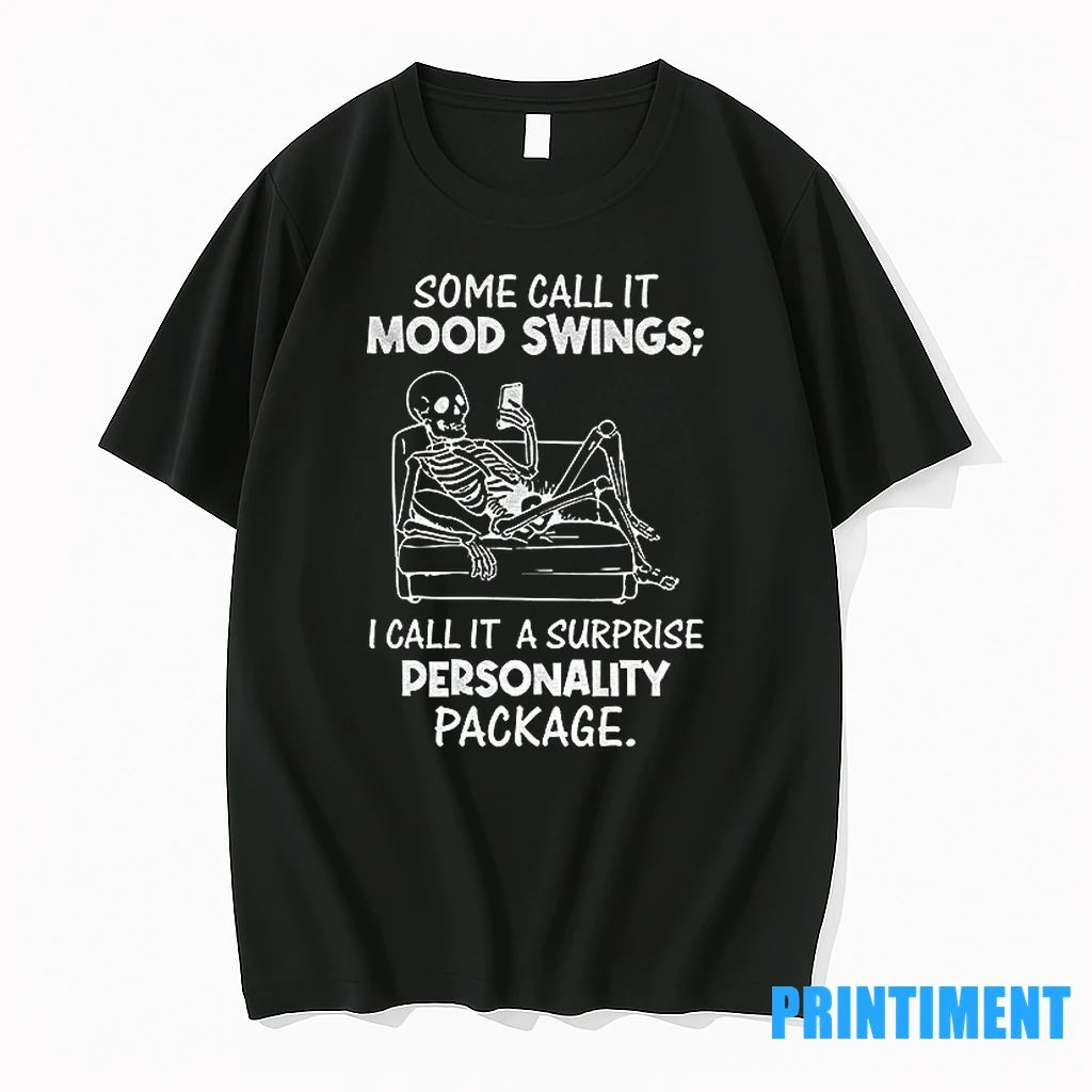 Skeleton Some Call It Mood Swings I Call It A Surprise Personality Package Tshirts Sweater