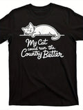 Men'S & Women'S Funny Cat Lover T-Shirt - My Cat Could Run The Country Better