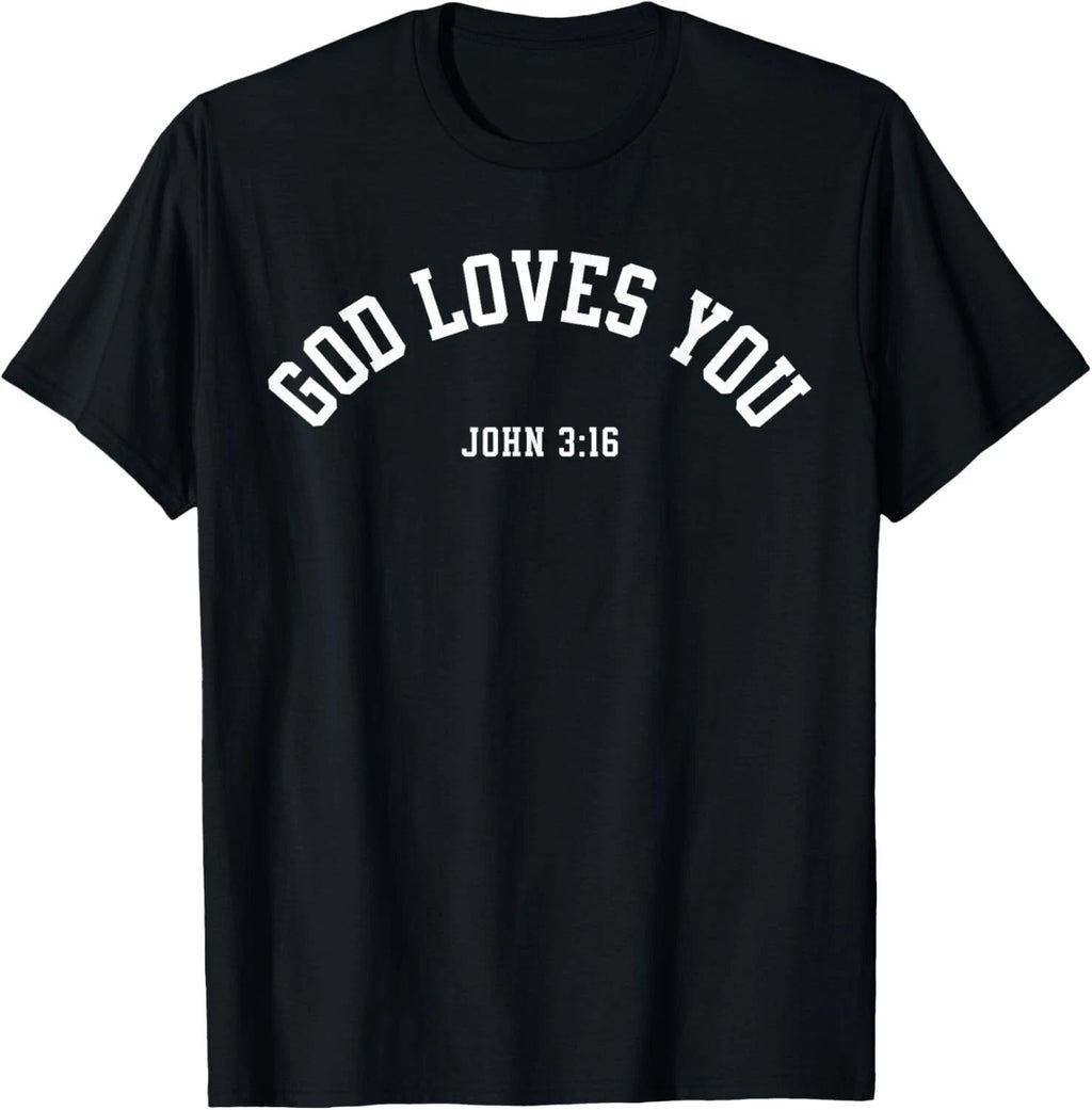 God Loves You John 3:16 Christian Inspirational Faith Based T-Shirt