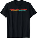 There's Only 3 Genders Male Female Mentally Ill T-Shirt
