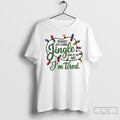 Premium Jingle Some Of The Way Funny Chrismas Saying