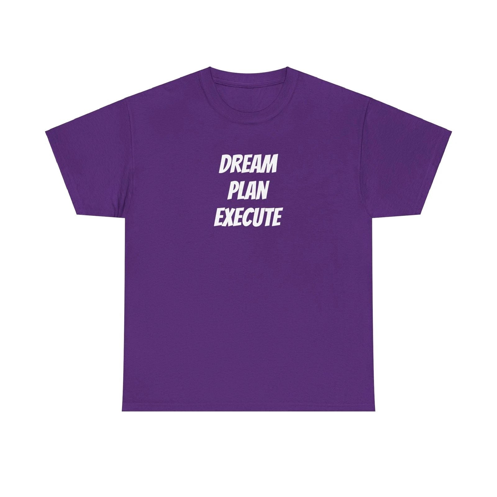 Unisex Dream, Plan and Execute Motivation Heavy Cotton Tee