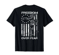 Freedom Over Fear Pro Gun USA Flag 2nd Amendment (ON Back) T-Shirt Small
