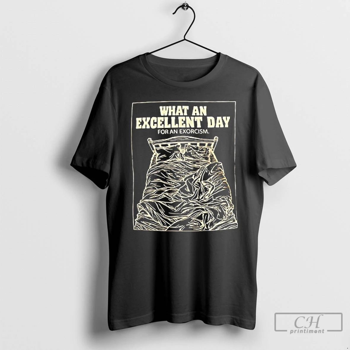 Classic What An Excellent Day For An Exorcism T Shirts