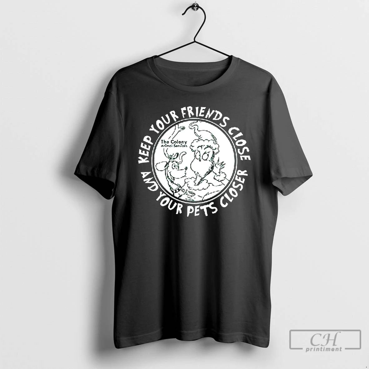 Classic The Grinch Keep Your Friends Close And Your Pets Closer Charcoal T Shirts