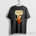 Classic Thats Why Dinosaurs Dont Exist No More Caricature Ornaments T Shirts