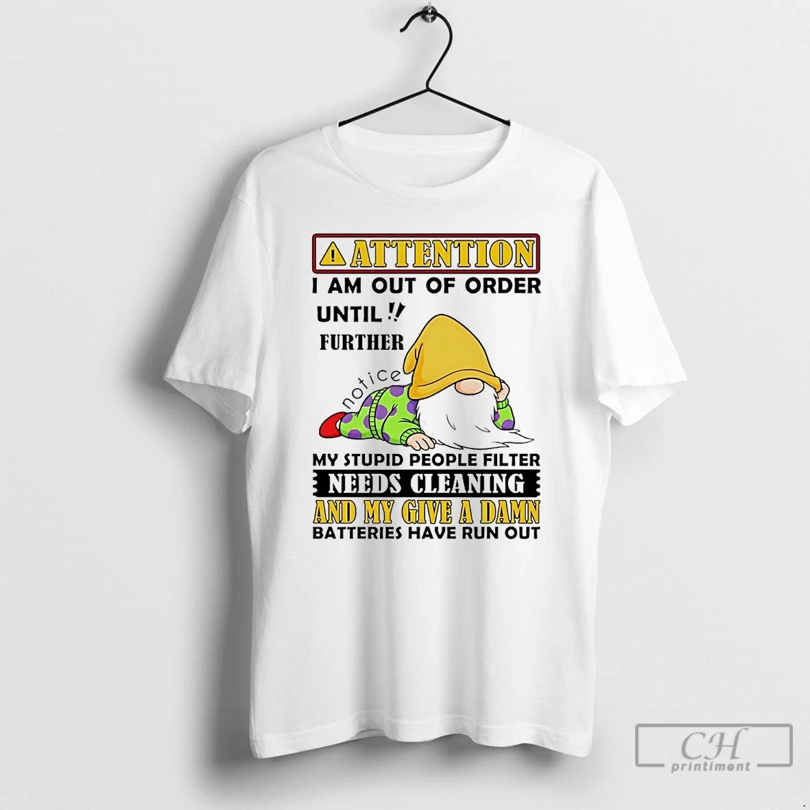 Premium Gnome Attention I Am Out Of Order Until Further Needs Cleaning T Shirts