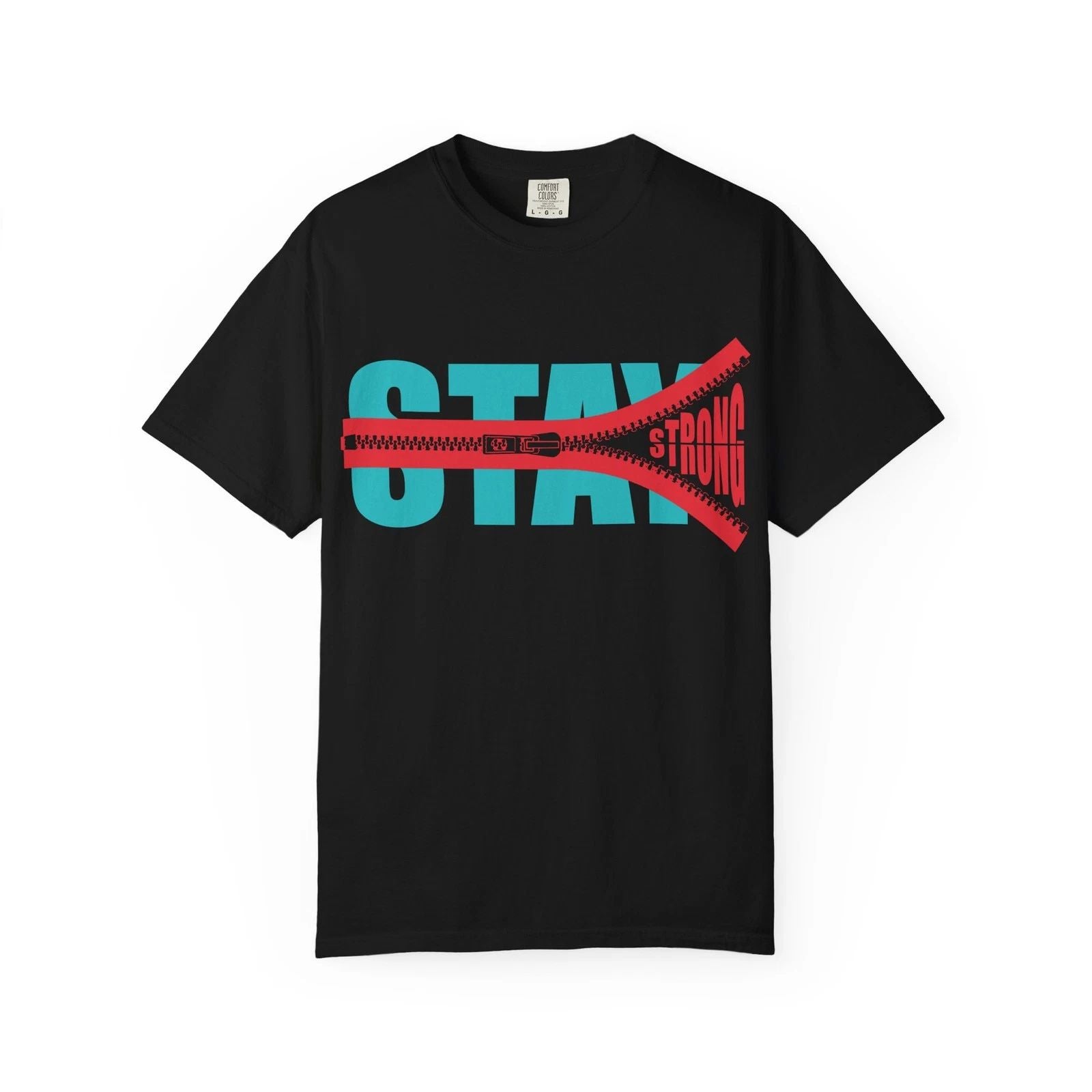 Stay Strong zipper graphic T-Shirt | motivational typography tee