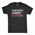 Mens Sarcastic Comment Loading T Shirt Funny Sarcasm Joke Graphic Novelty Tee