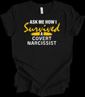 I Survived A Narcissist Shirt Covert Narcissist Quote Mental Health Awareness Te