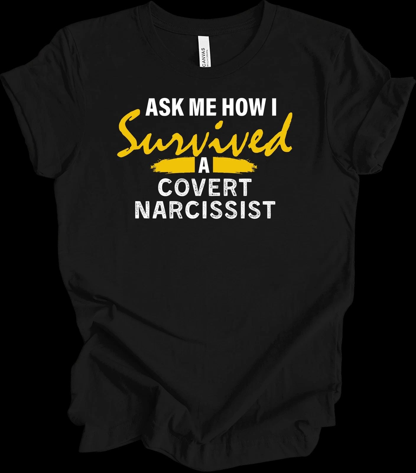 I Survived A Narcissist Shirt Covert Narcissist Quote Mental Health Awareness Te