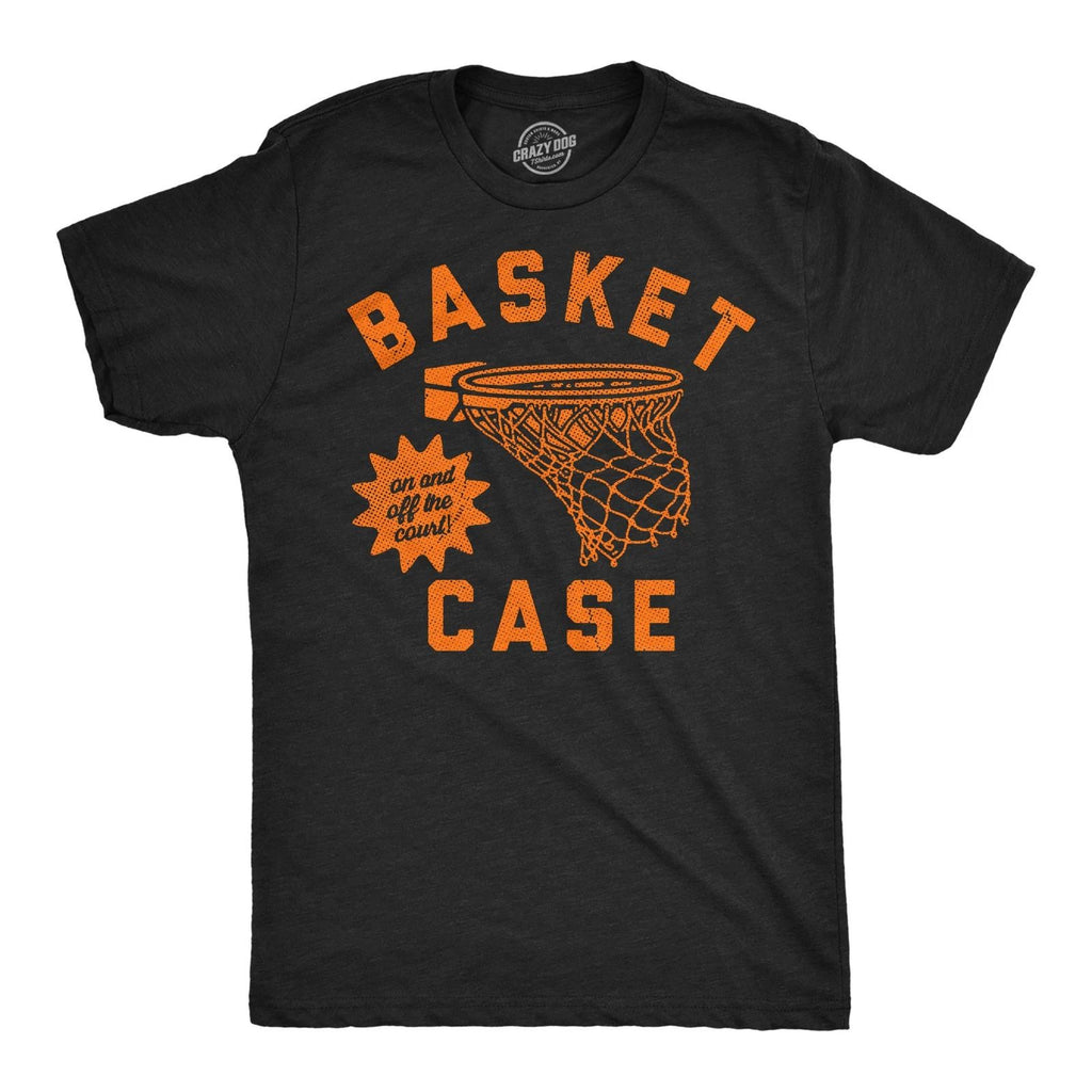 Mens Funny T Shirts Basket Case Sarcastic Basketball Hoop Graphic Novelty Tee