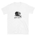 Got Surf? Unisex Surfing T-Shirt