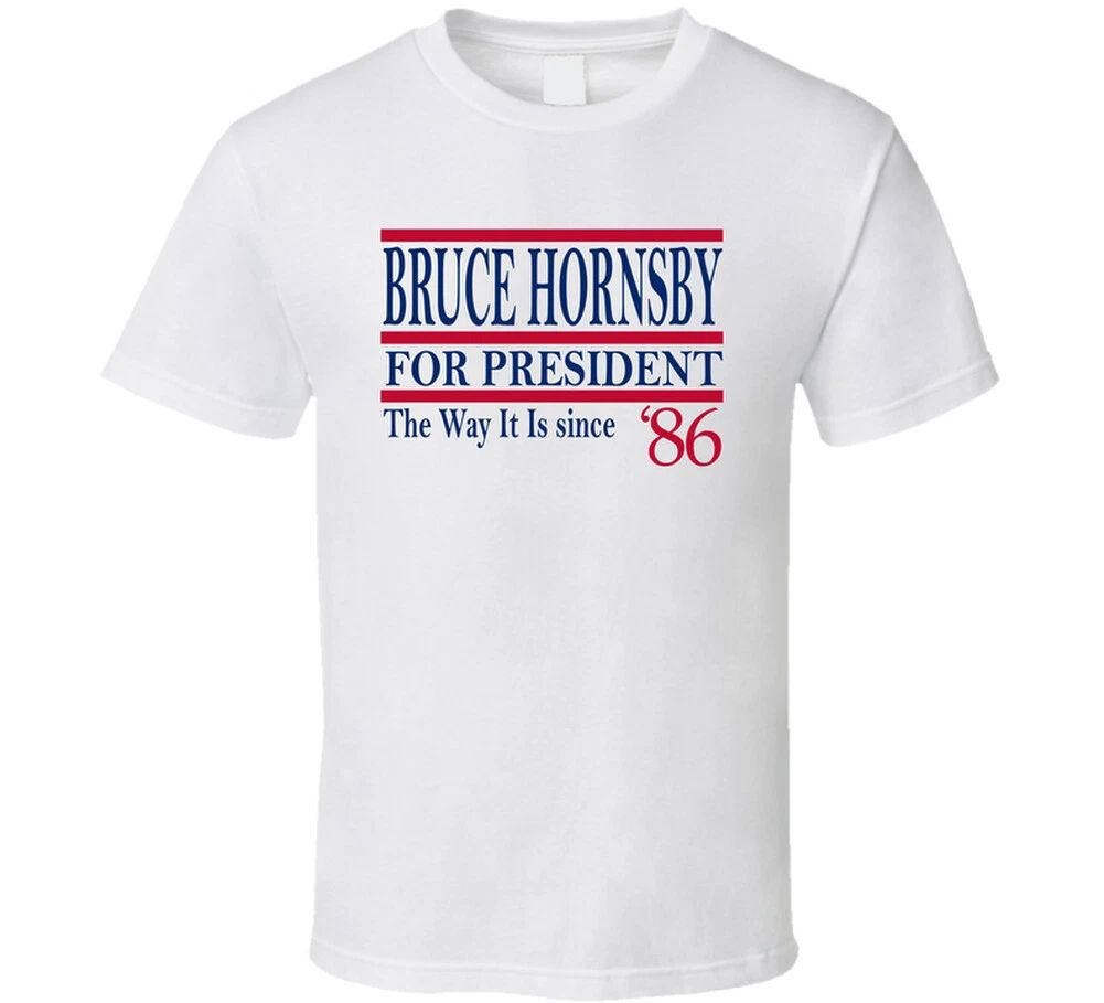 Bruce Hornsby For President The Way It Is Since 1986 Music Fan T Shirt