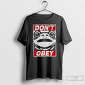 Premium Portland Frog Demands That You Dont Obey T Shirts