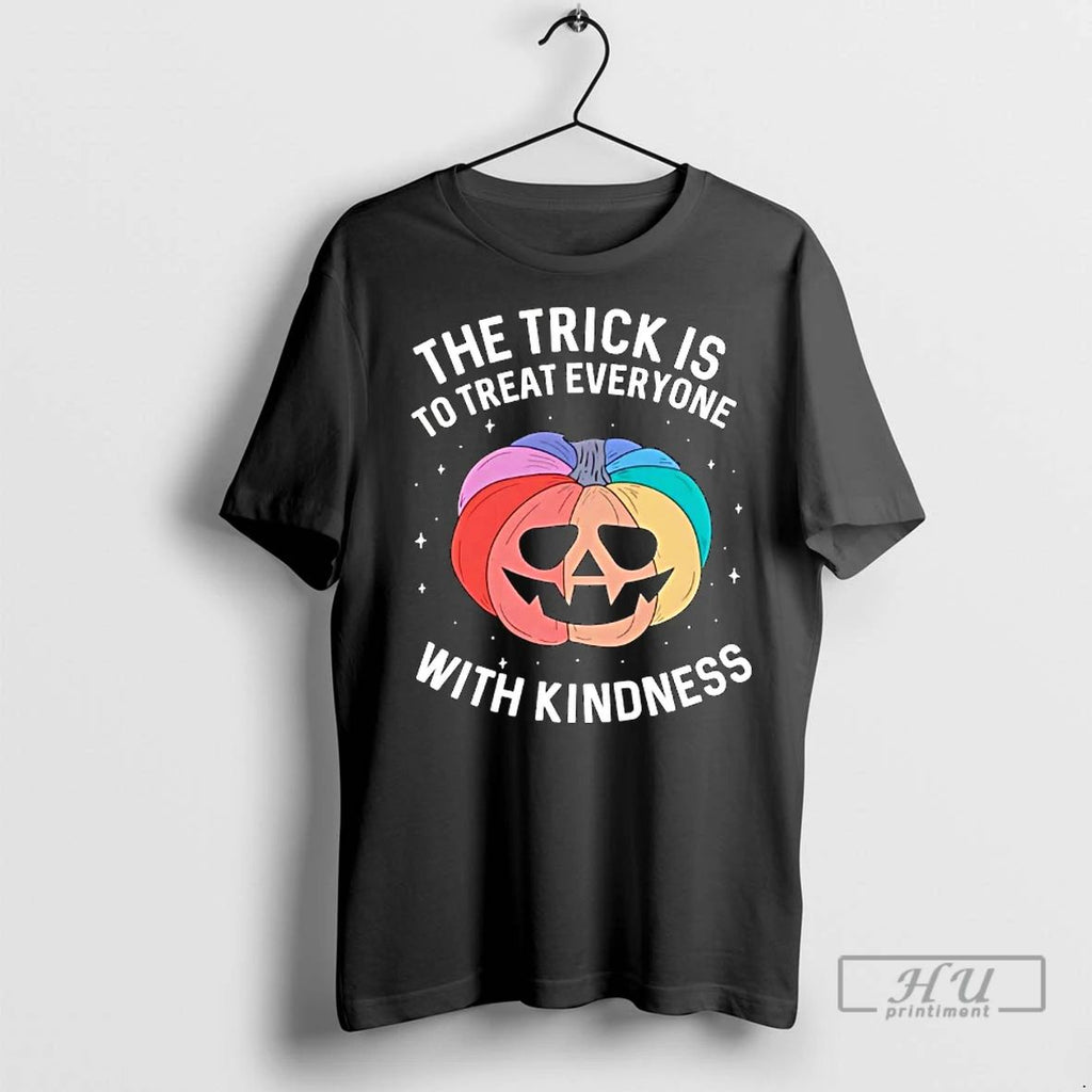 Officials Pumpkin The Trick Is To Treat Everyone With Kindness Halloween T Shirts