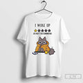 Classic Cat I Woke Up Do Not Recommend T Shirts