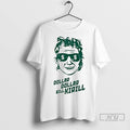 Officials Kirsten Krull Dollar Dollar Bill Kirill 2025 T Shirts