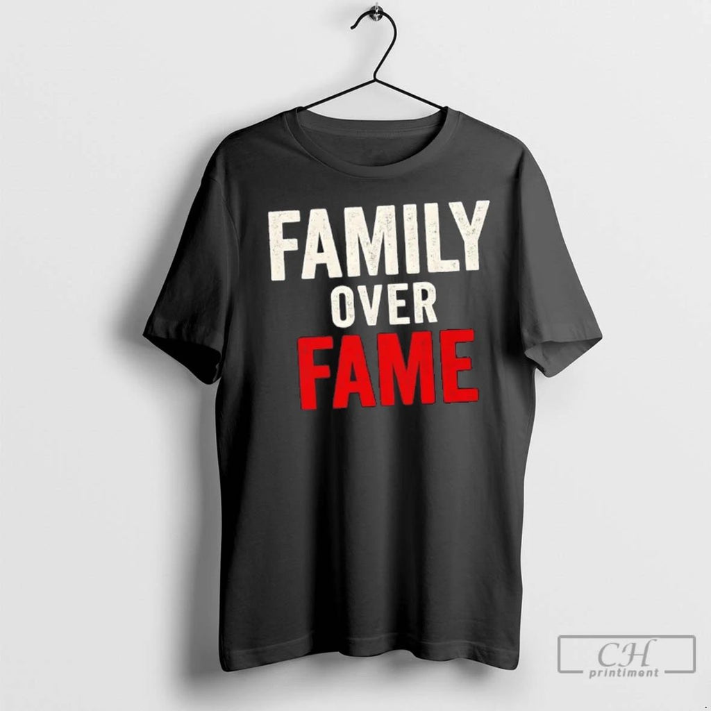 Premium Family Over Fame