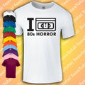 I Love 80s Horror T-Shirt | Retro | 80s | Cult | Geek | Nerd | ScI fi