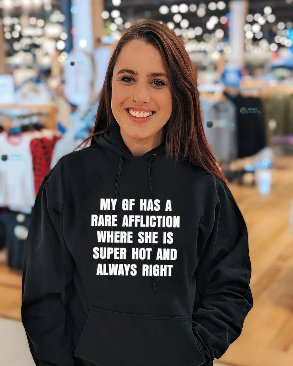 My Gf Has a Rare Affliction Where She Is Super Hot and Always Right shirt