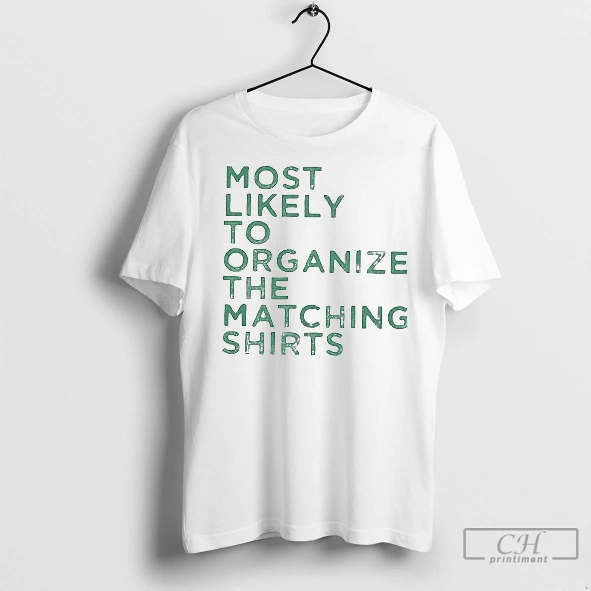 Premium Most Likely To Organize The Matching