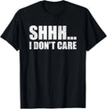 I Don't Care T-Shirt Funny Sarcastic Message Gift Distressed T-Shirt