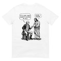 Funny Meme Design George Washington and Jesus Dude I Know T-Shirt