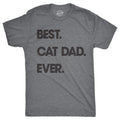 Mens Best Cat Dad Ever T shirt Funny Fathers Day Kitty Sarcastic Saying Novelty