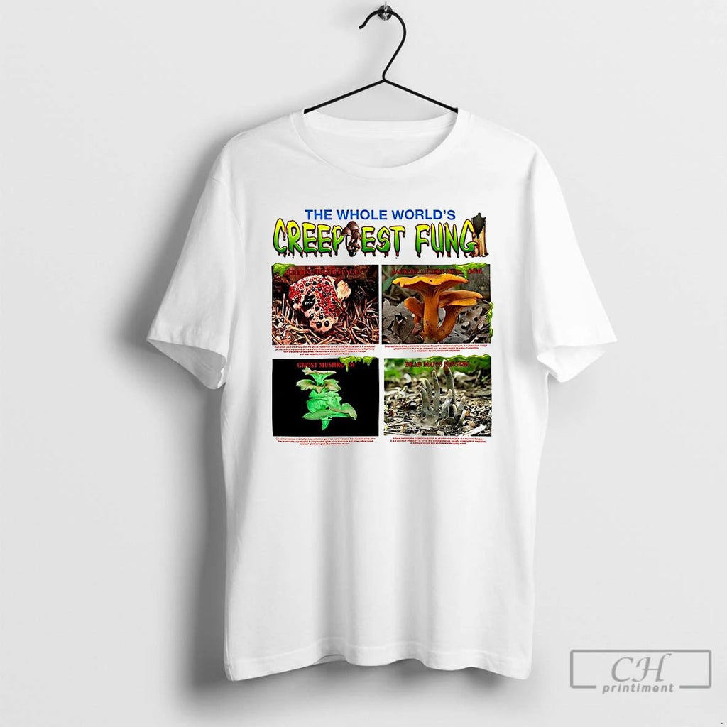 Classic The Whole Worlds Creepiest Fungi Eat The Landfill T Shirts