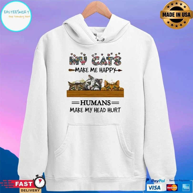 My Cats Make Me Happy Humans Make My Head Hurt T-shirt