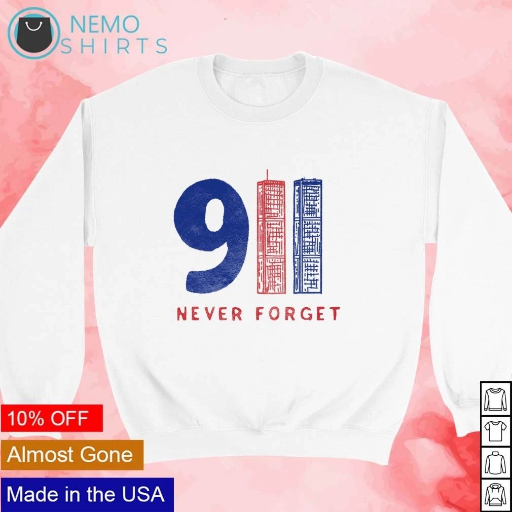 9 11 Never Forget Twin Towers Memorial September 11 shirt