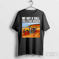 Classic We Got A Call For A Stuck Wrecker Ornaments T Shirts