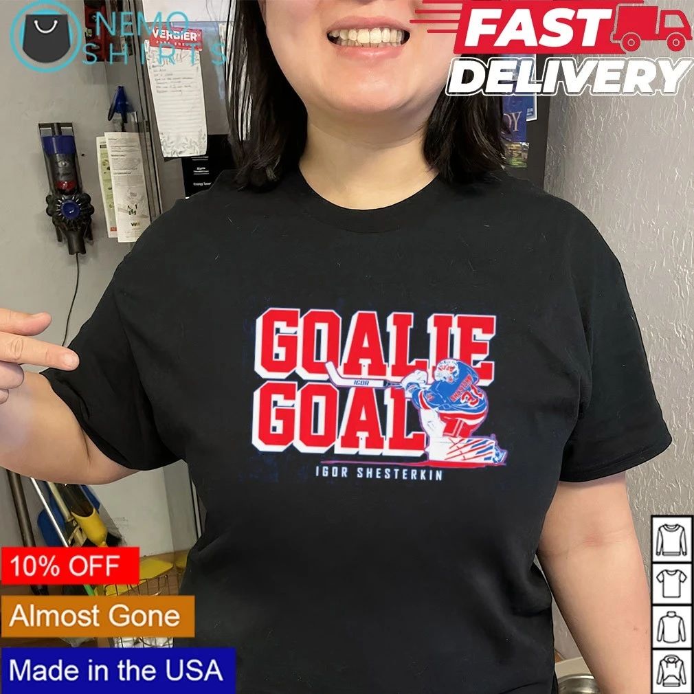 Igor Shesterkin Goalie Goal New York Rangers shirt