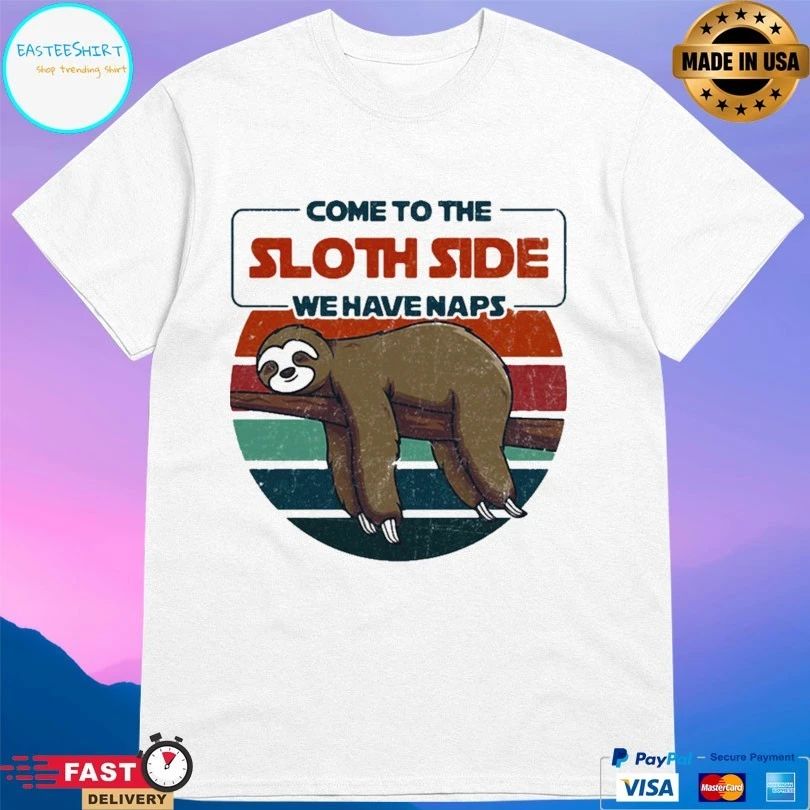 Come To The Sloth Side We Have Naps Vintage T-shirt