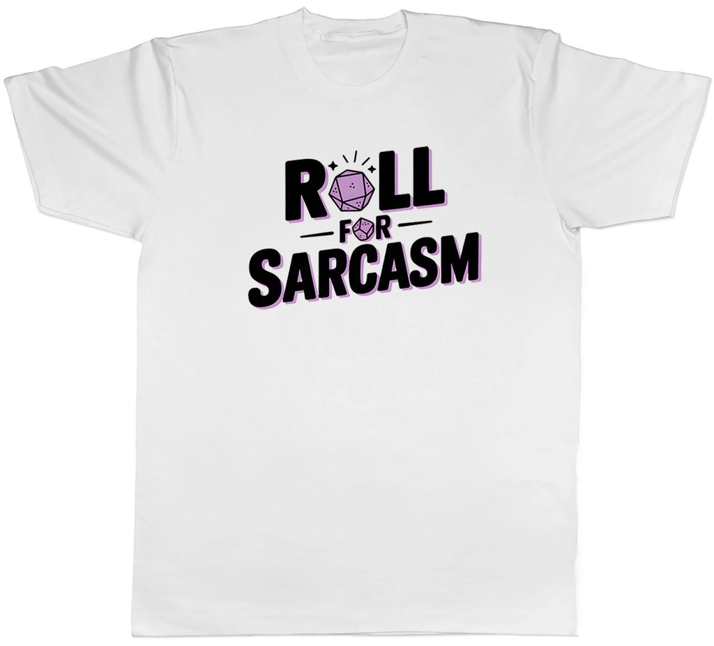 Fantasy Gamer Roll for Sarcasm Mens T-Shirt Tee Gift Top