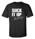 Suck It Up Buttercup Gym T-Shirt Funny Workout Fitness Motivation Tee