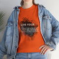 Motivational Tee -- Dreams