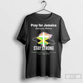 Classic Pray For Jamaica Hurricane Melissa Stay Strong Psalm T Shirts