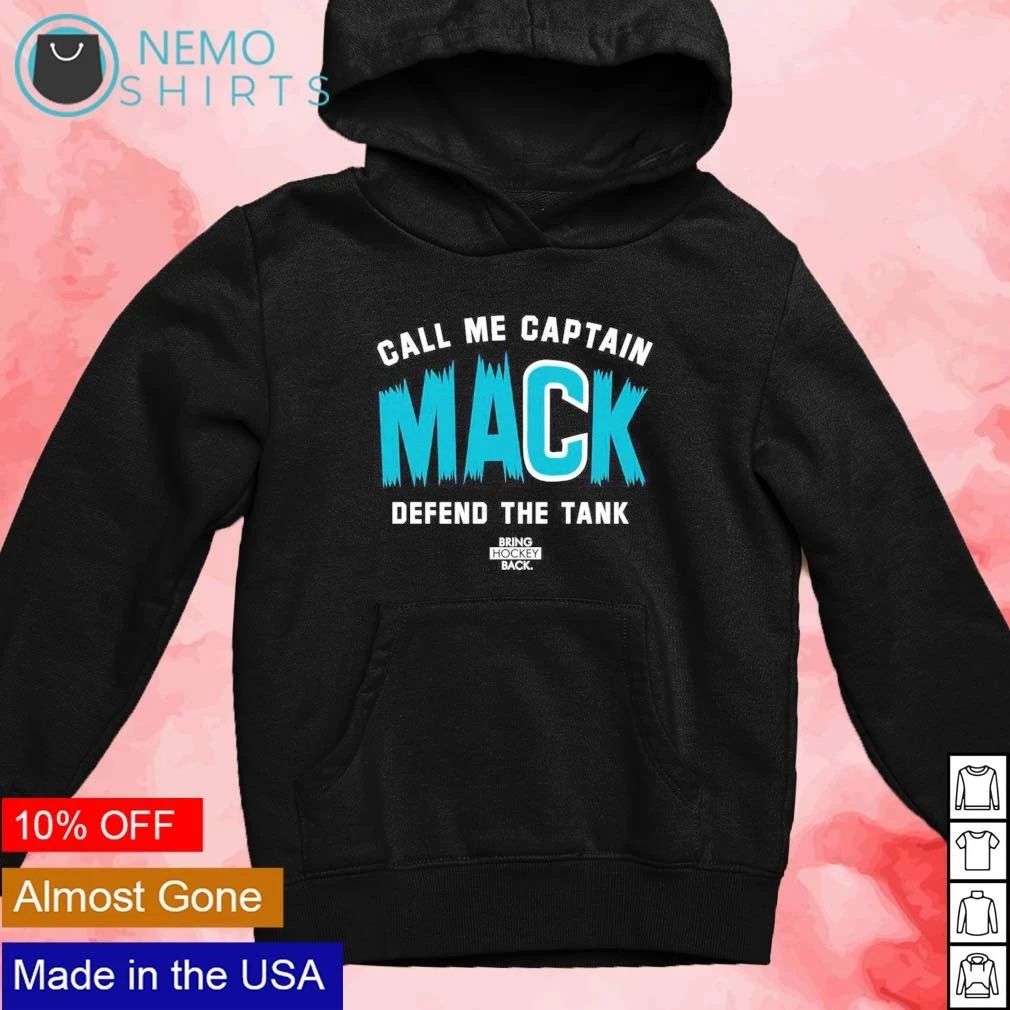 Macklin Celebrini Call Me Captain MACK Defend The Tank San Jose Sharks shirt