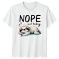 Nope Not Today T-Shirt Sloth Lazy Humor Birthday Gift For Him And Her