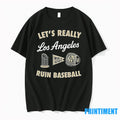 Los Angeles Dodgers Lets Really Ruin Baseball Tshirts Sweater