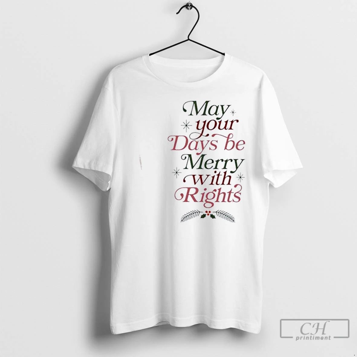 Classic May Your Days Be Merry With Rights