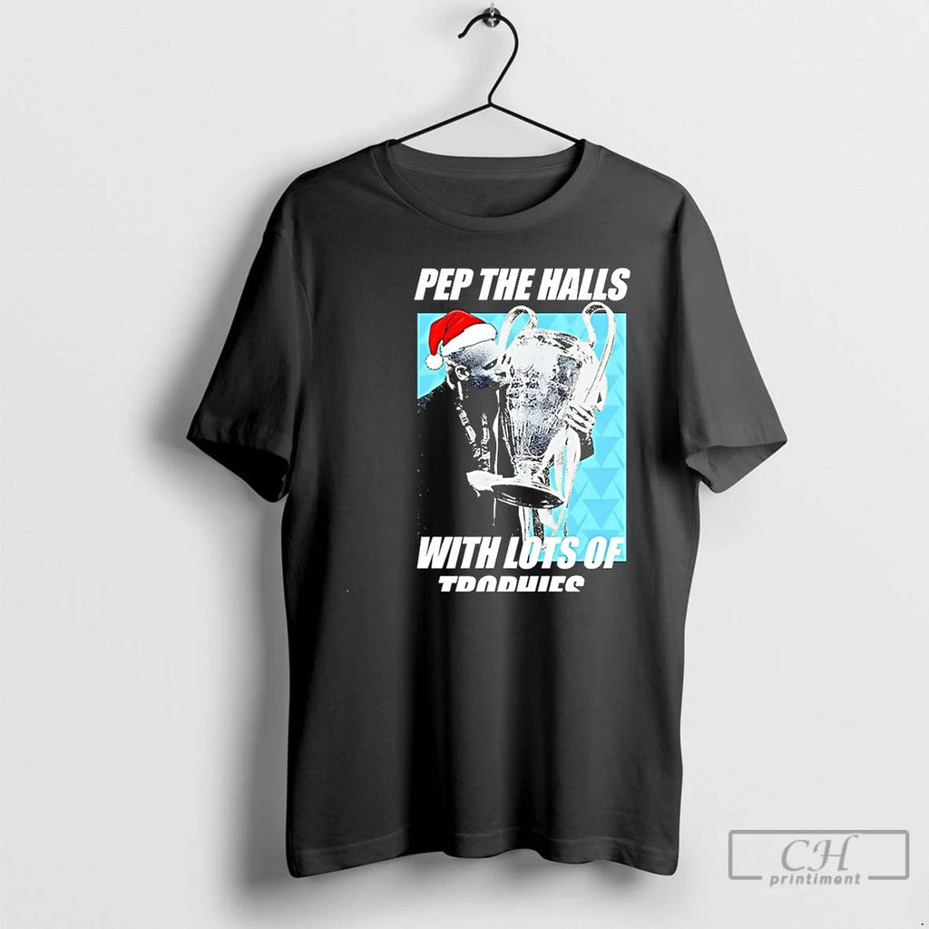 Classic Santa Pep Guardiola The Halls With Lots Of Trophies Christmas Christmas T Shirts