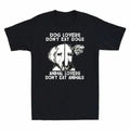 Dog Lovers Don't Eat Dogs Animal Lovers Don't Eat Animals Funny Vegan T-Shirt
